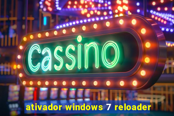 ativador windows 7 reloader